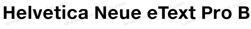 Helvetica Neue eText Pro Bold字体转换